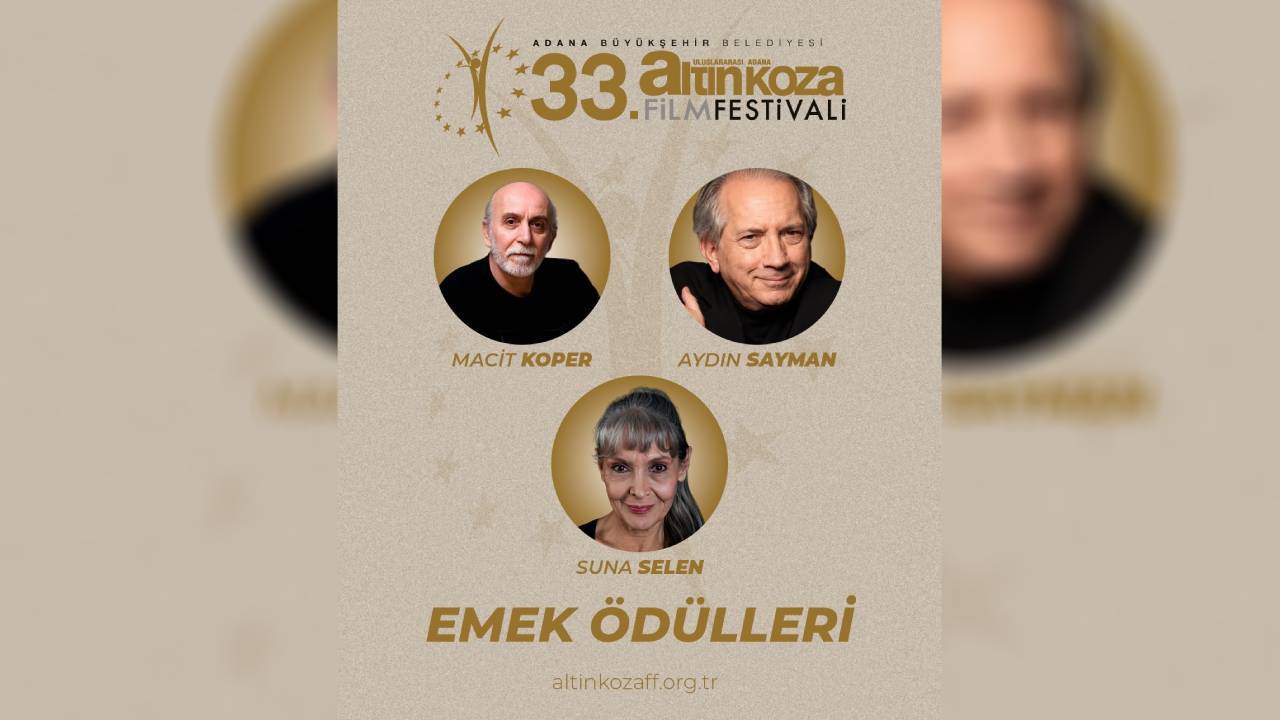 33. Uluslararası Adana Altın Koza Film Festivali: Emek ödülleri Selen, Koper ve Sayman’a