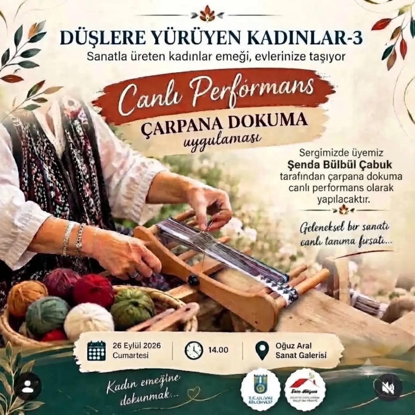 Düşlere Yürüyen Kadınlar-3 Sergisinde Çarpana Dokuma Canlı Performansı