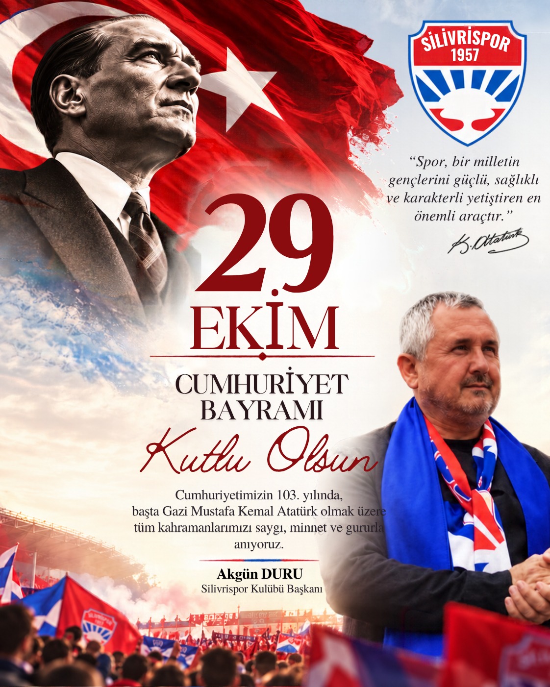 Silivrispor Başkanı Akgün Duru’dan 29 Ekim Cumhuriyet Bayramı Mesajı