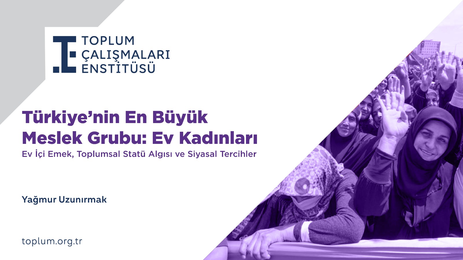 Toplum Çalışmaları Enstitüsü Türkiye’nin En Büyük Meslek Grubunu Mercek Atına Aldı